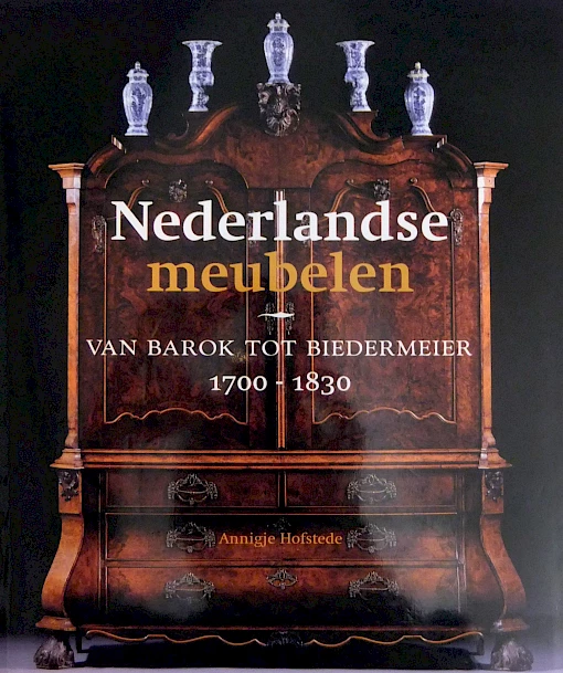 Annigje Hofstede - Meubelen Nederlandse 1700-1830