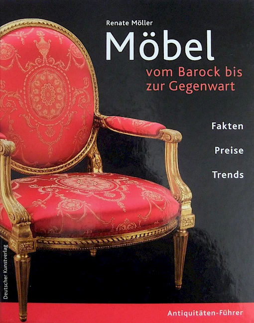 Renate Möller - Furniture from the Baroque to the Present Day