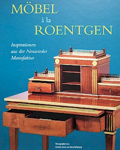 Il catalogo della mostra Möbel à la Roentgen fa luce sull