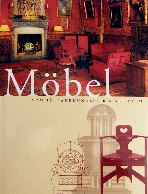 Möbel - Vom 18. Jahrhundert bis Art Déco