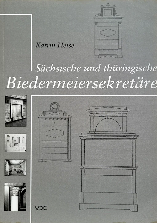 Katrin Heise - Sächsische und thüringische Biedermeiersekretäre