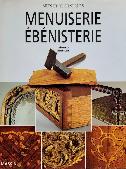 Gérard Mabille - Menuiserie – Ébénisterie - Arts et Techniques
