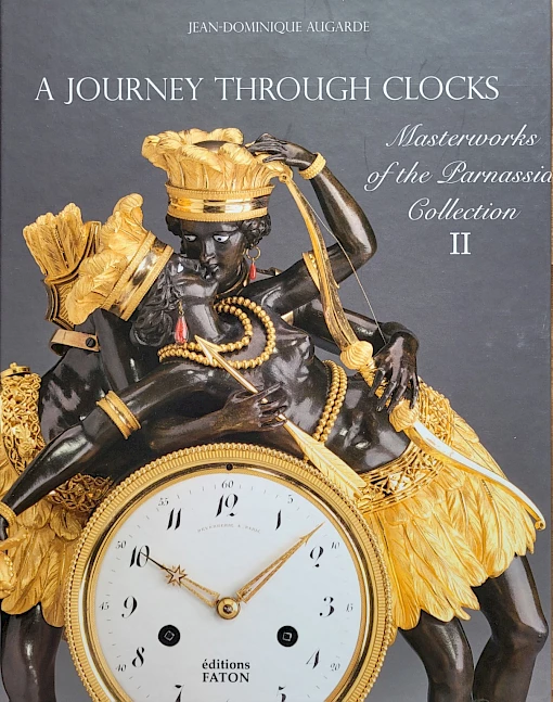 Jean-Dominique Augarde - A Journey Through Clocks. Masterworks of the Parnassia Collection. Volume 2