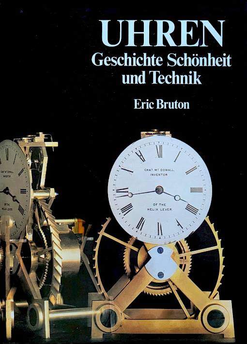 Eric Bruton - Uhren - Geschichte - Schönheit und Technik