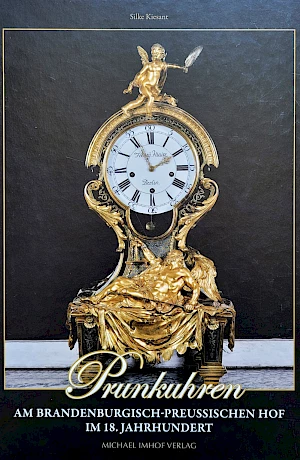 Esame del ruolo e della funzione dei magnifici orologi nei palazzi della dinastia Hohenzollern alla fine del XVII e XVIII secolo.
