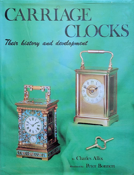 Charles Allix - Carriage Clocks – Their History and Development