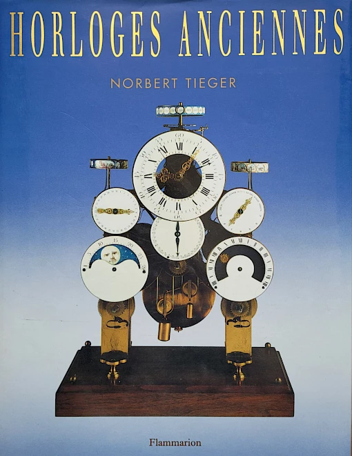 Norbert Tieger - Horloges anciennes