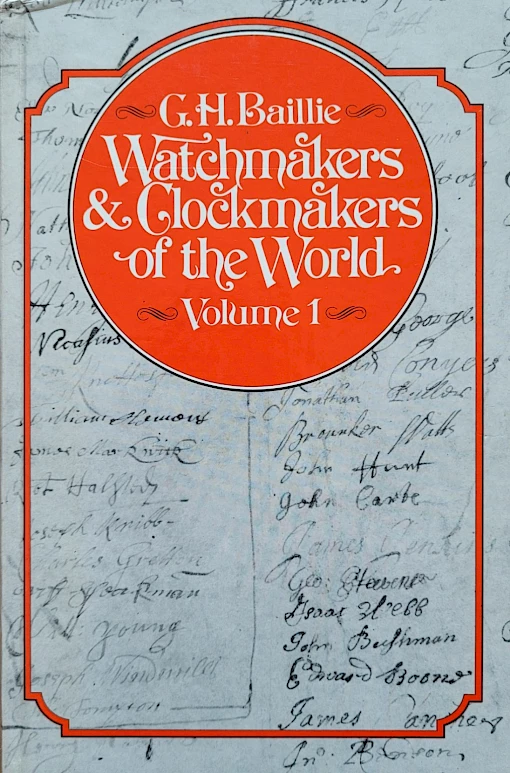 Baillie - Watchmakers & Clockmakers of the World - Volume 1