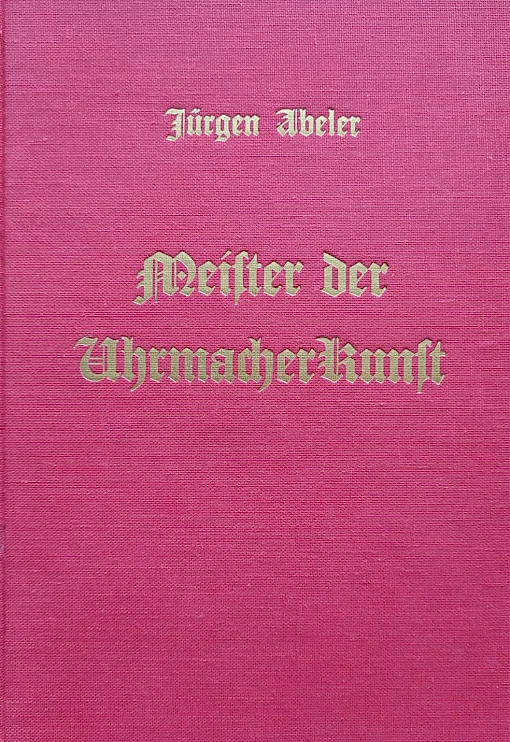 Jürgen Abeler - Meister der Uhrmacherkunst