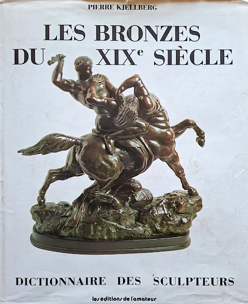 Pierre Kjellberg - Les Bronzes du XIXe Siècle