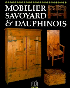 Mobilier Savoyard & Dauphinois est un volume de la série "Le mobilier régional" qui analyse le mobilier des provinces françaises.