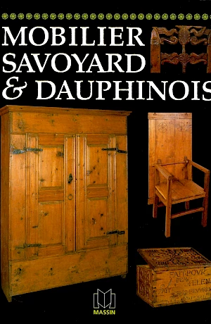 Mobilier Savoyard & Dauphinois est un volume de la série "Le mobilier régional" qui analyse le mobilier des provinces françaises.